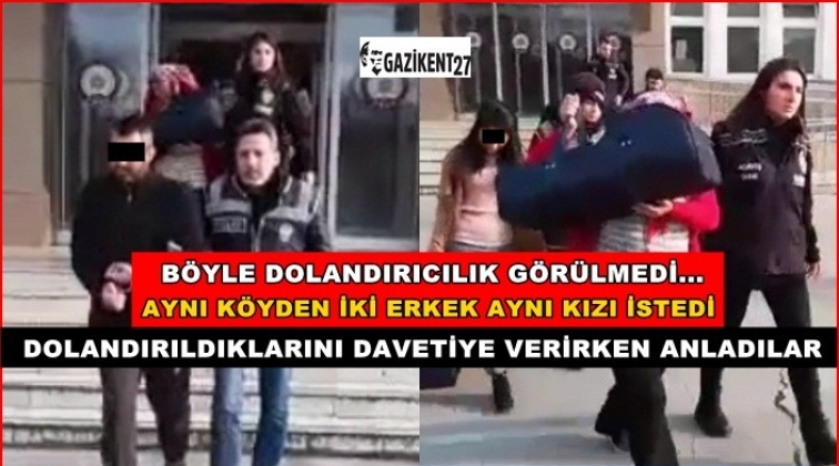 Aynı köyden iki erkeği evlilik vaadiyle dolandırdı!