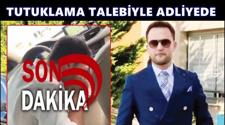 Ayvatoğlu adliyeye sevk edildi...