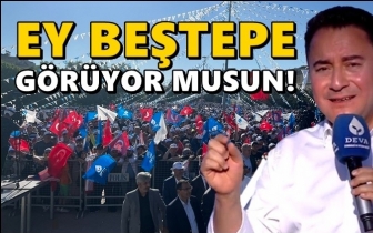Babacan: Ey Beştepe g&ouml;r&uuml;yor musun!