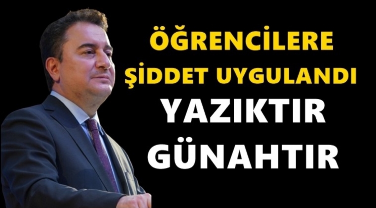 Babacan: G&ouml;zaltılar kabul edilemez!