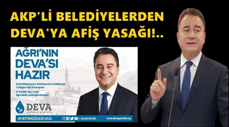 Babacan’ın afişlerini AKP’li belediyeler astırtmadı