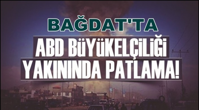 Bağdat'ta ABD B&uuml;y&uuml;kel&ccedil;iliği yakınında patlama!