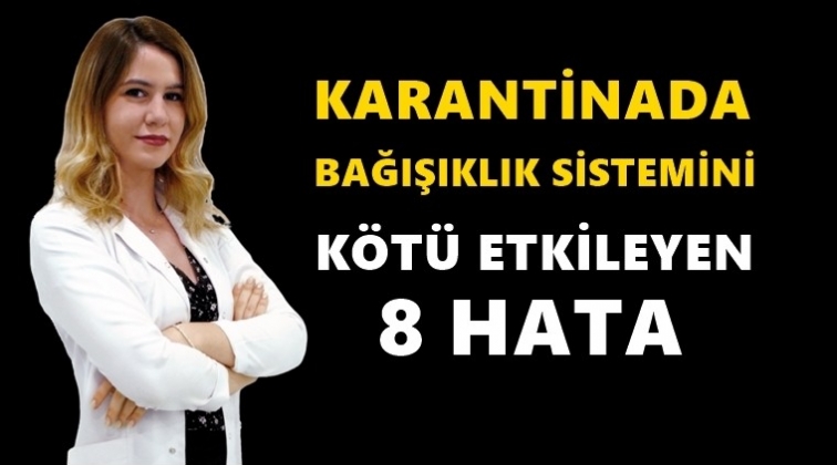 Bağışıklık sistemin&nbsp;i&ccedil;in 8 hata...