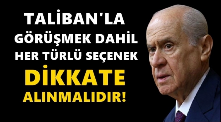 Bah&ccedil;eli: Afganistan'daki varlığımız s&uuml;rmelidir...