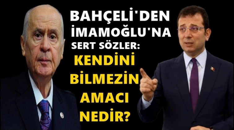 Bah&ccedil;eli, İmamoğlu&rsquo;nu&nbsp;hedef aldı!