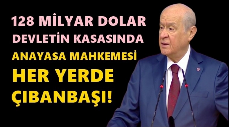 Bah&ccedil;eli'den 128 milyar dolar yorumu...
