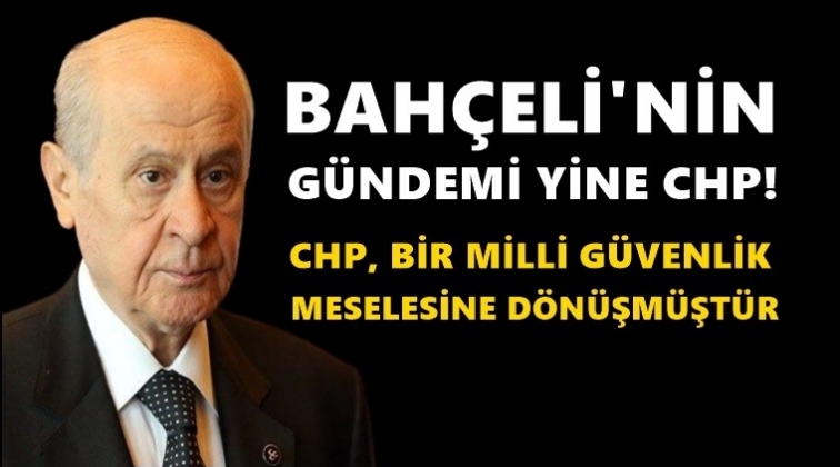 Bah&ccedil;eli'den CHP'ye ağır s&ouml;zler!..
