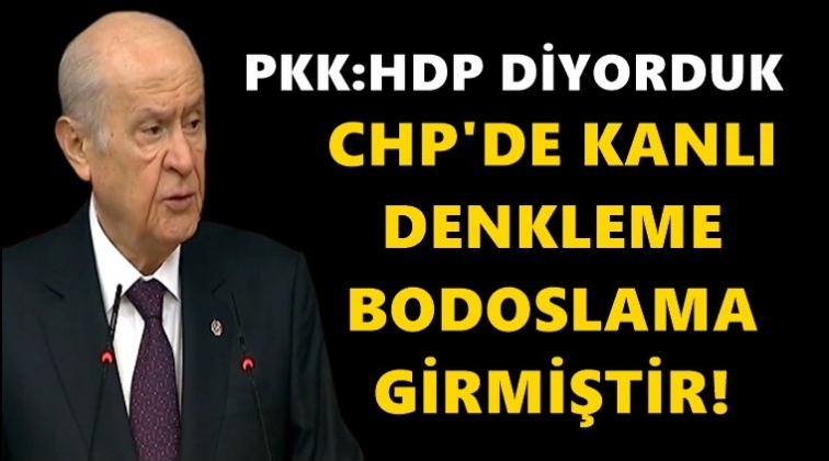 Bah&ccedil;eli'den CHP'ye &ccedil;ok ağır s&ouml;zler...