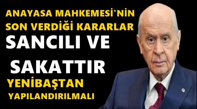 Bah&ccedil;eli'den flaş AYM &ccedil;ıkışı!..