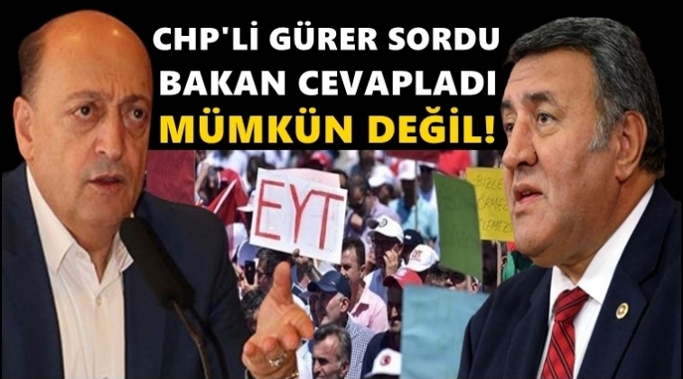 Bakan Bilgin'den EYT a&ccedil;ıklaması: M&uuml;mk&uuml;n değil!