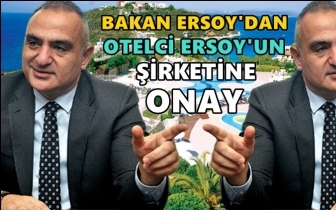 Bakan Ersoy&rsquo;dan kendi şirketine proje onayı