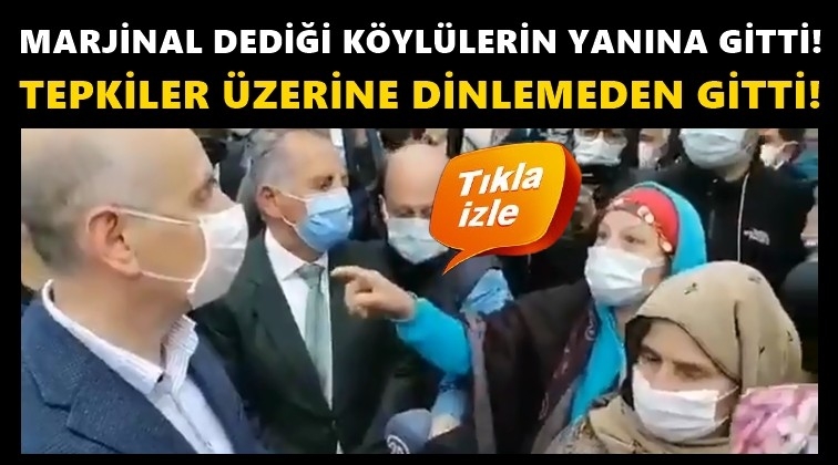Bakan, 'marjinal' dediği k&ouml;yl&uuml;lerin yanına gitti!