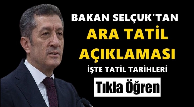 Bakan Selçuk'tan tatil açıklaması!