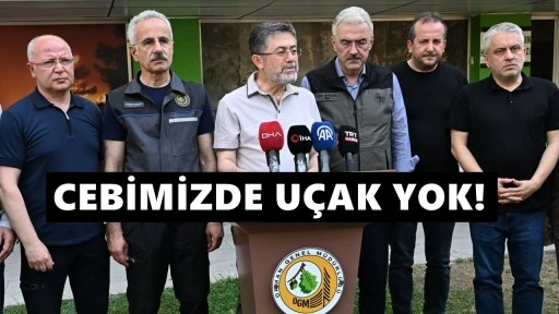 Bakan Yumaklı'dan eleştirilere yanıt: Cebimizde uçak, arazöz yok! 