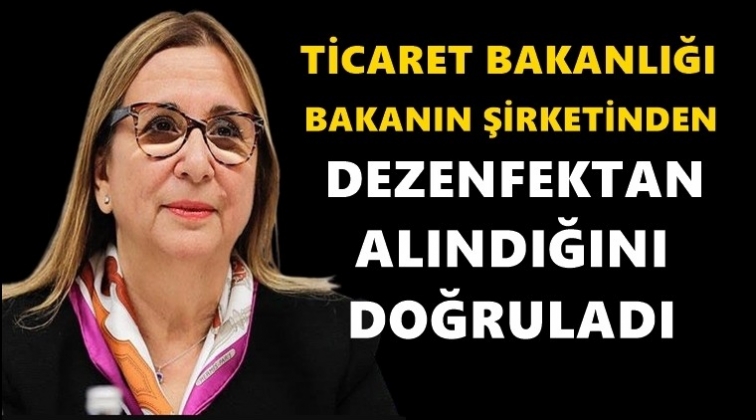 Bakanlık, dezenfektan alındığını doğruladı!