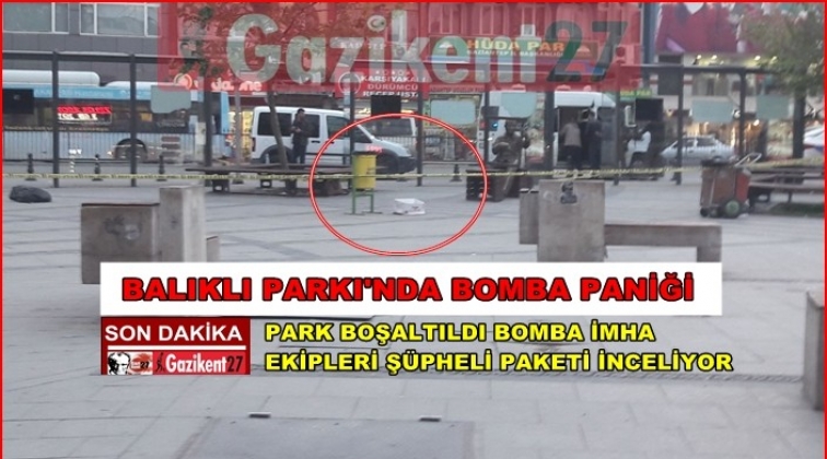 Balıklı Parkı'nda bomba paniği...