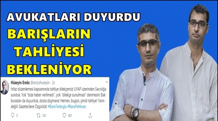 Barışların tahliyesi i&ccedil;in engel kalmadı