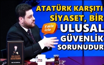 Baş: Atatürk karşıtı siyaset, ulusal güvenlik sorunudur