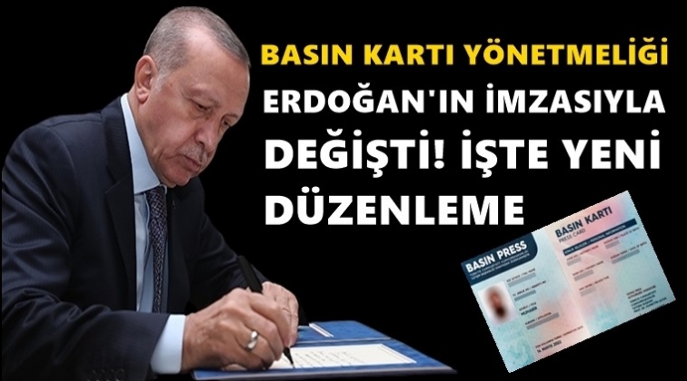 Basın Kartı y&ouml;netmeliği değişti...
