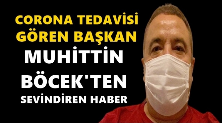 Başkan B&ouml;cek&rsquo;le ilgili sevindiren a&ccedil;ıklama