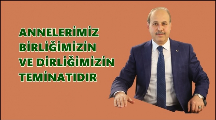 Başkan Kılı&ccedil;, Anneler G&uuml;n&uuml;'n&uuml; kutladı