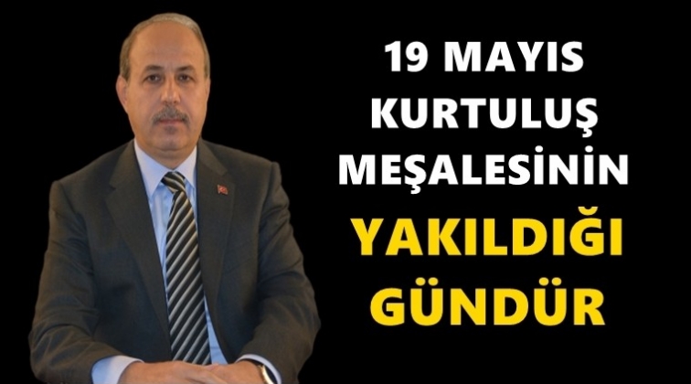 Başkan Kılı&ccedil;'tan 19 Mayıs kutlama mesajı