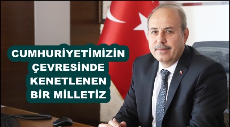 Başkan Kılı&ccedil;'tan 29 Ekim mesajı