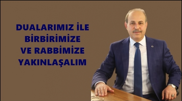 Başkan Kılı&ccedil;'tan, Kadir Gecesi mesajı