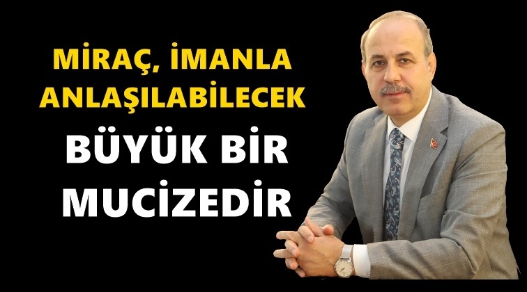 Başkan Kılı&ccedil;'tan Mira&ccedil; Kandili mesajı