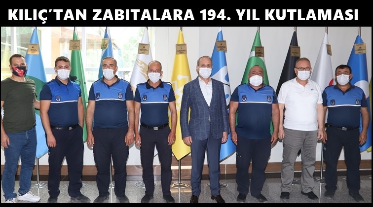 Başkan Kılı&ccedil;'tan zabıta haftası mesajı