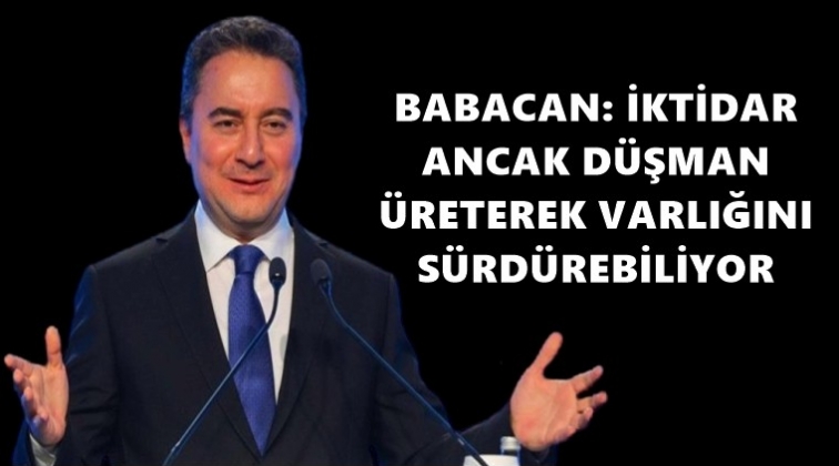 Babacan: T&uuml;rkiye yalnız kalmış durumda