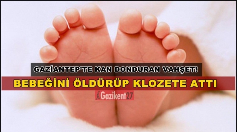 Bebeğini boğarak &ouml;ld&uuml;r&uuml;p klozete attı!..