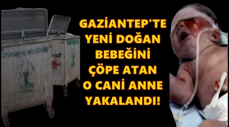 Bebeğini &ccedil;&ouml;pe atan cani anne yakalandı!..