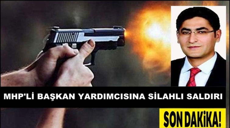 Belediye başkan yardımcısına silahlı saldırı!