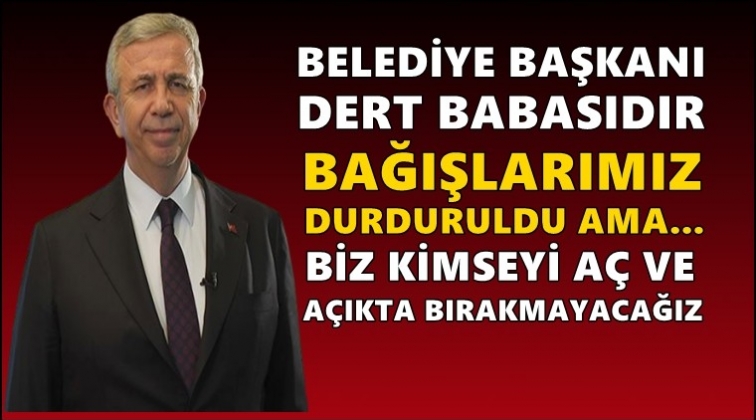 "Belediye başkanı kentin dert babasıdır"