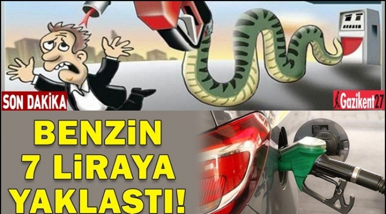 Benzin 7 liraya dayandı...