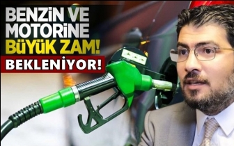 Benzin ve motorine b&uuml;y&uuml;k zam bekleniyor!