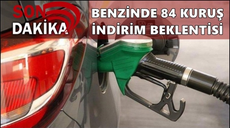 Benzinde 84 kuruş b&uuml;y&uuml;k indirim beklentisi