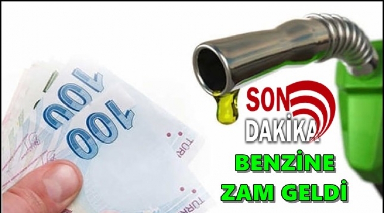 Benzine bu kez zam geldi!