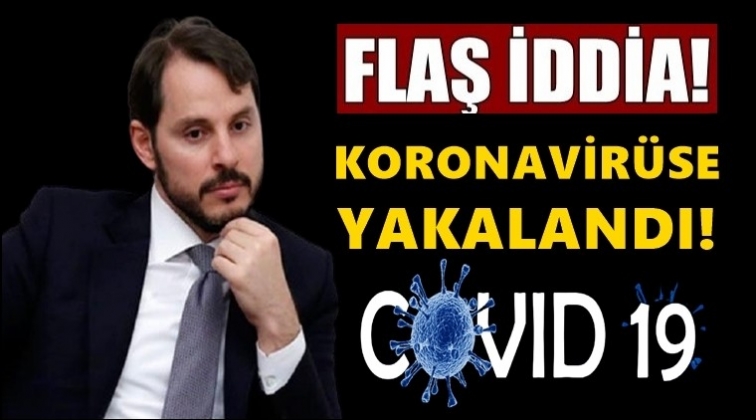 Berat Albayrak, koronavir&uuml;se mi yakalandı?
