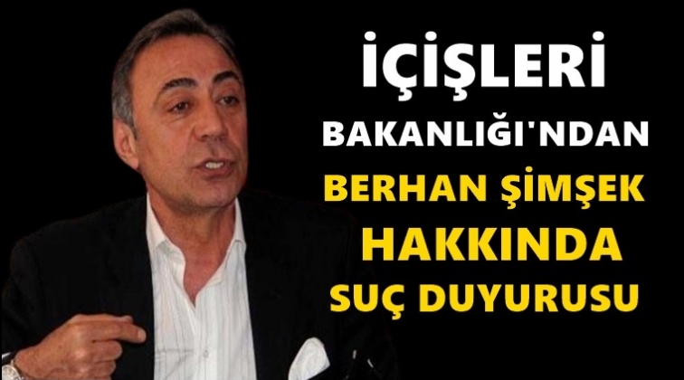 Berhan Şimşek hakkında su&ccedil; duyurusu