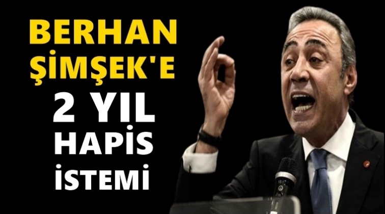 Berhan Şimşek&rsquo;e 2 yıl hapis istemi!