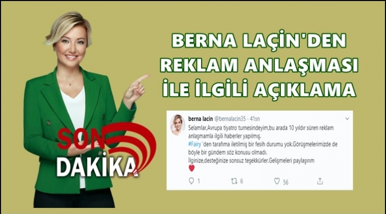 Berna La&ccedil;in'den reklam anlaşması a&ccedil;ıklaması