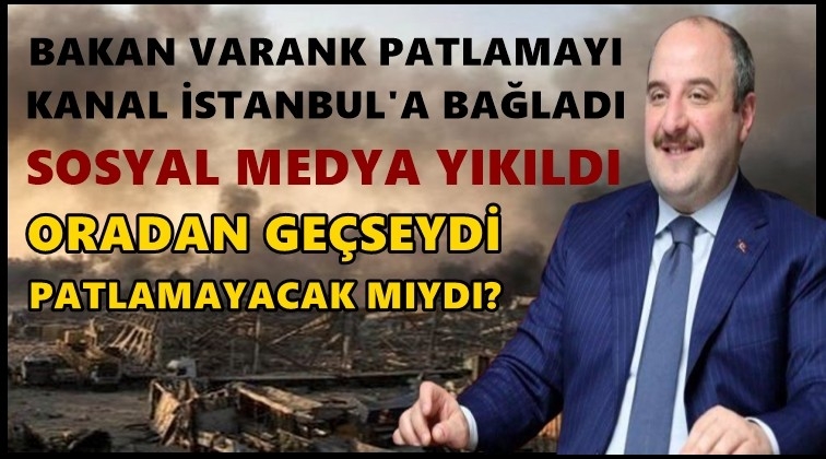 Beyrut&rsquo;taki patlamayı Kanal İstanbul&rsquo;a bağladı!