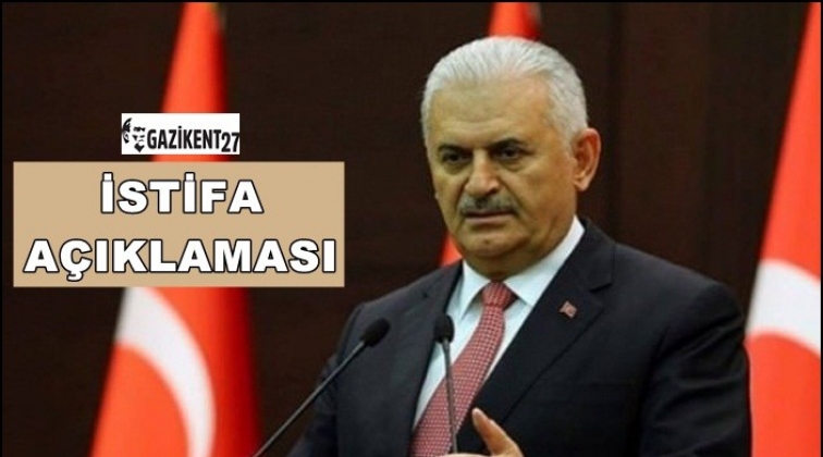 Binali Yıldırım'dan "istifa" a&ccedil;ıklaması