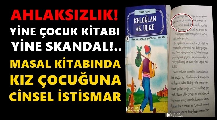 Bir &ccedil;ocuk kitabı skandalı daha!..