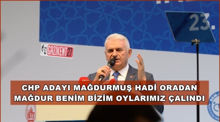 'Bir mağdur varsa benim, bizim oylarımız &ccedil;alındı'