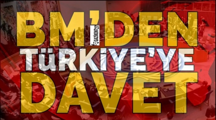 Birlemiş Milletler’den Türkiye’ye davet