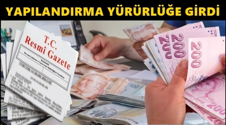 Bor&ccedil; yapılandırma Resmi Gazete'de yayımlandı...