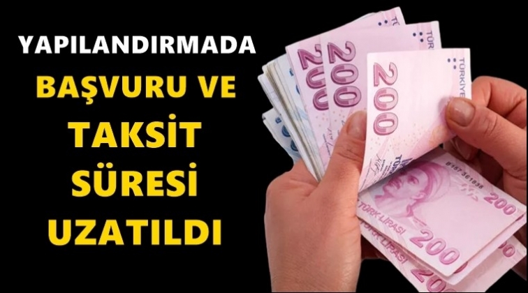 Bor&ccedil; yapılandırma s&uuml;releri uzatıldı